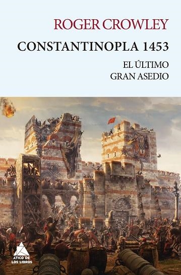 CONSTANTINOPLA 1453 | 9788416222728 | CROWLEY, ROGER