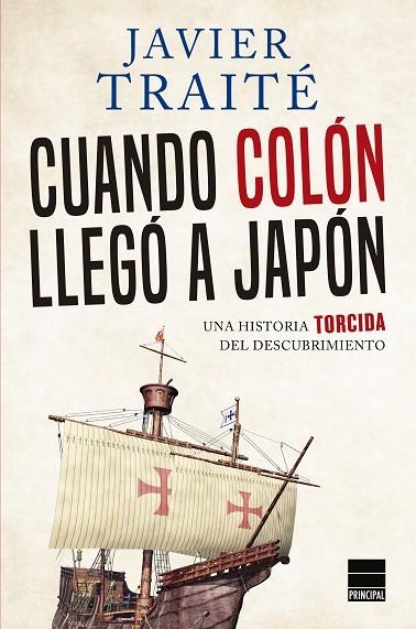 CUANDO COLÓN LLEGÓ A JAPÓN | 9788417333003 | TRAITÉ, JAVIER