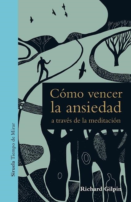 CÓMO VENCER LA ANSIEDAD A TRAVÉS DE LA MEDITACIÓN | 9788417454401 | GILPIN, RICHARD