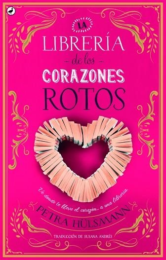 LA LIBRERÍA DE LOS CORAZONES ROTOS | 9788416673698 | HÜLSMANN, PETRA