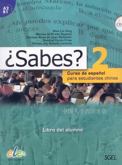 ¿SABES? 2 ALUMNO. CURSO DE ESPAÑOL PARA ESTUDIANTES CHINOS | 9788497785730 | LIND DING, WEN/DE PRADA SEGOVIA, MARISA/DE JUAN BALLESTER, CARMEN ROSA/COUTO FRÍAS, SOLEDAD/SALAZAR 