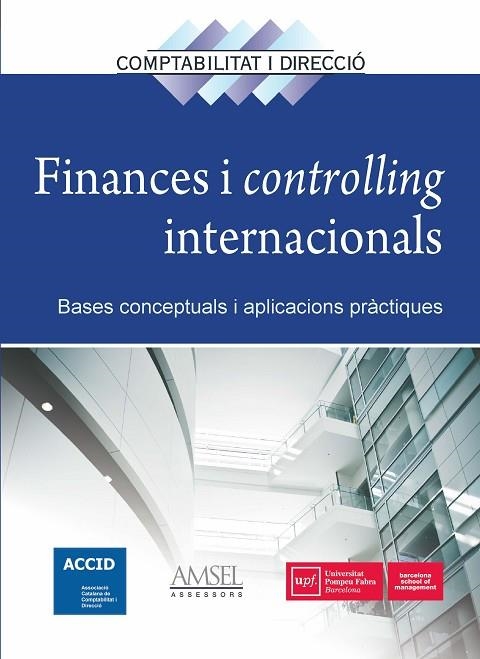 FINANCES I CONTROLLING INTERNACIONALS. BASES CONCEPTUALS I APLICACIONS PRACTIQUES | 9788417209445 | ACCID