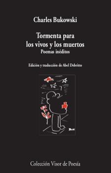 TORMENTA PARA LOS VIVOS Y LOS MUERTOS. POEMAS INEDITOS | 9788498953404 | BUKOWSKI, CHARLES