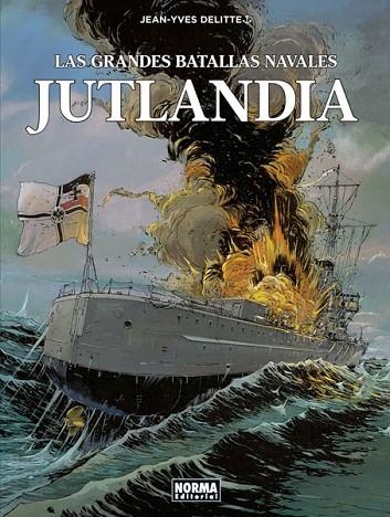 JUTLANDIA. LAS GRANDES BATALLAS NAVALES 2 | 9788467933277 | JEAN-IVES DELITTE, DENIS BÉCHU