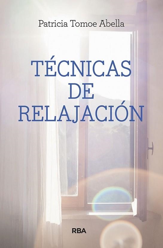 TÉCNICAS DE RELAJACIÓN | 9788491870838 | ABELLA FERRER, PATRICIA