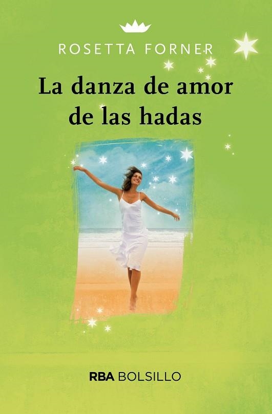 LA DANZA DE AMOR DE LAS HADAS  | 9788491870791 | FORNER VERAL, ROSETTA