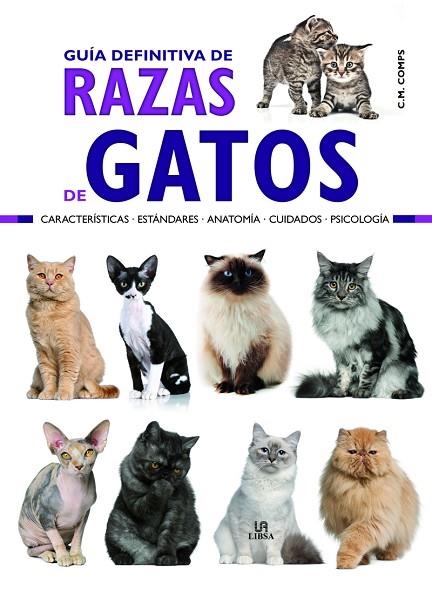 GUÍA DEFINITIVA DE RAZAS DE GATOS | 9788466237444 | MARTÍN COMPS, CONSUELO