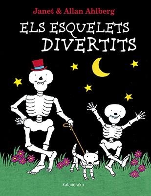 ELS ESQUELETS DIVERTITS | 9788416804498 | ALLAN I JANET AHLBER