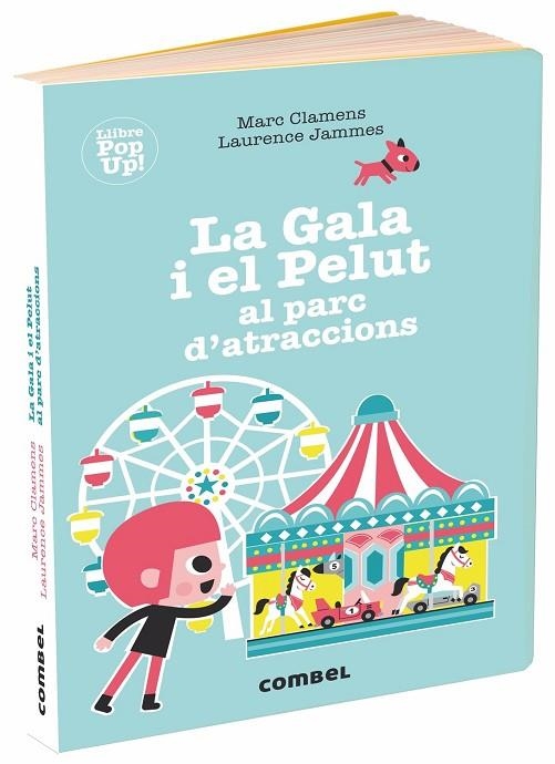 LA GALA I EL PELUT AL PARC D?ATRACCIONS (POP-UP) | 9788491014041 | CLAMENS, MARC/JAMMES, LAURENCE