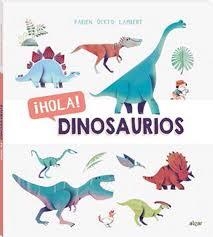 ¡HOLA! DINOSAURIOS | 9788491422099 | ÖCKTO LAMBERT, FABIEN