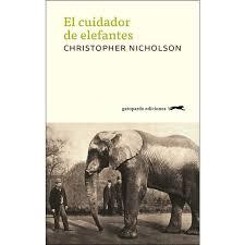 EL CUIDADOR DE ELEFANTES | 9788417109561 | NICHOLSON, CHRISTOPHER