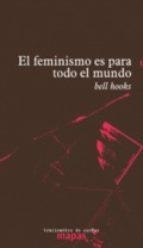 FEMINISMO ES PARA TODO EL MUNDO | 9788494719615 | HOOKS,BELL