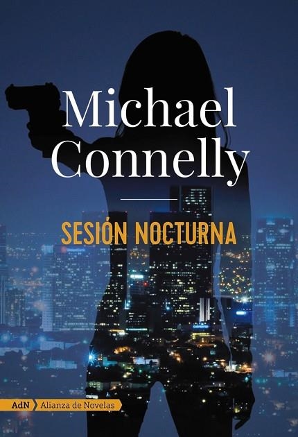 SESIÓN NOCTURNA (DETECTIVE BALLARD 1) | 9788491812661 | CONNELLY, MICHAEL