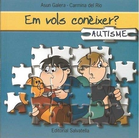 EM VOLS CONEIXER,AUTISME | 9788484124726 | GALERA,ASUN/DEL RIO,CARMINA