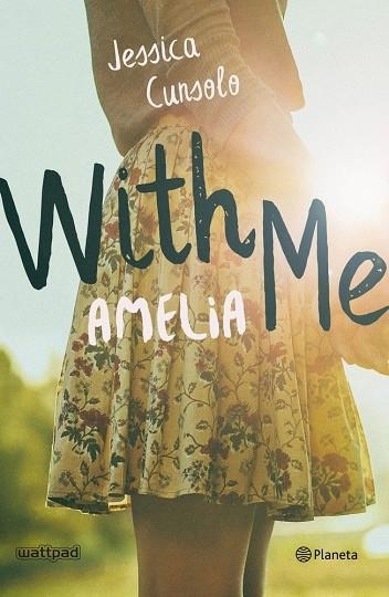 WITH ME. AMELIA | 9788408196693 | CUNSOLO, JESSICA