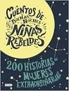 PACK CUENTOS DE BUENAS NOCHES PARA NIÑAS REBELDES 1 Y 2. 200 HISTORIAS DE MUJERES EXTRAORDINARIAS + BOLSA DE TELA | 9788408196952 | FAVILLI, ELENA/CAVALLO, FRANCESCA