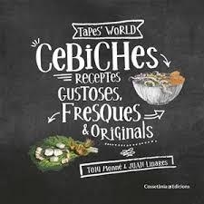 CEBICHES. RECEPTES GUSTOSES, FRESQUES I ORIGINALS | 9788490347768 | MONNÉ CAMPAÑÁ, TONI