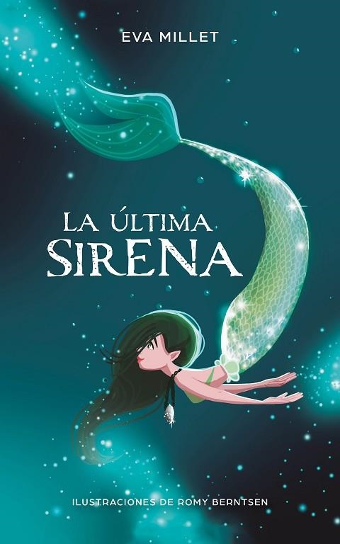 LA ÚLTIMA SIRENA (PREMIO BOOLINO NARRATIVA INFANTIL) | 9788417424251 | MILLET, EVA/BERNTSEN, ROMY