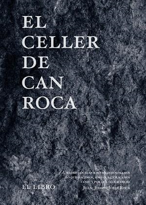 EL CELLER DE CAN ROCA - EL LIBRO - EDICIÓN REDUX NUEVO FORMATO | 9788494837692 | ROCA FONTANÉ, JOAN/ROCA FONTANÉ, JOSEP/ROCA FONTANÉ, JORDI