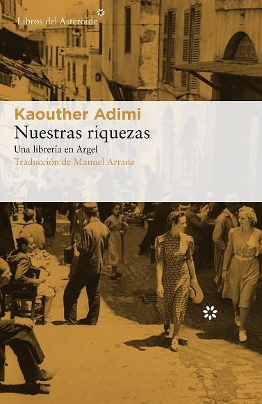 NUESTRAS RIQUEZAS. UNA LIBRERÍA EN ARGEL | 9788417007607 | ADIMI, KAOUTHER