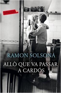 ALLÒ QUE VA PASSAR A CARDÓS | 9788417420239 | SOLSONA, RAMON