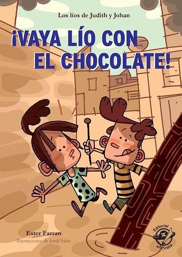 ¡VAYA LÍO CON EL CHOCOLATE! LOS LÍOS DE JUDITH Y JOHAN | 9788417210151 | FERRAN NACHER, ESTER