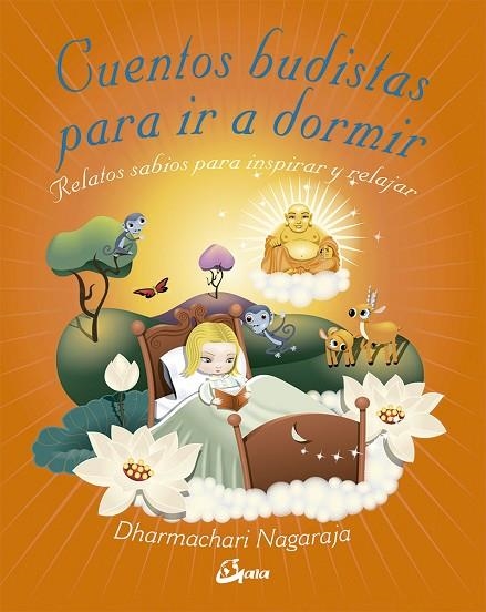 CUENTOS BUDISTAS PARA IR A DORMIR. RELATOS SABIOS PARA INSPIRAR Y RELAJAR | 9788484456902 | NAGARAJA, DHARMACHARI