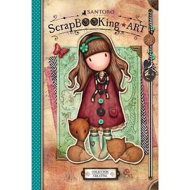 SCRAPBOOKING ART SANTORO GORJUSS. COLECCION CREATIVA | 9788491671961