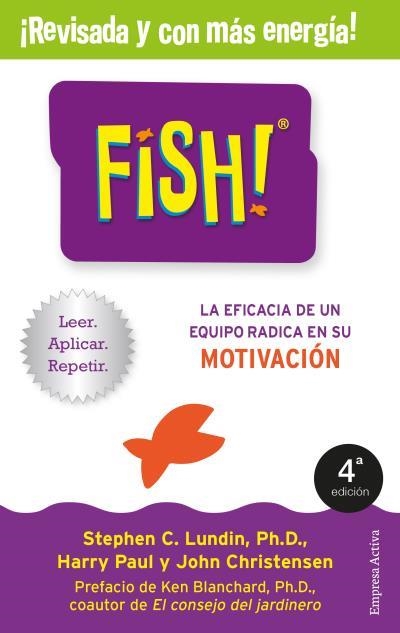 FISH! LA EFICACIA DE UN EQUIPO RADICA EN SU CAPACIDAD DE MOTIVACIÓN | 9788492921256 | LUNDIN, STEPHEN C.