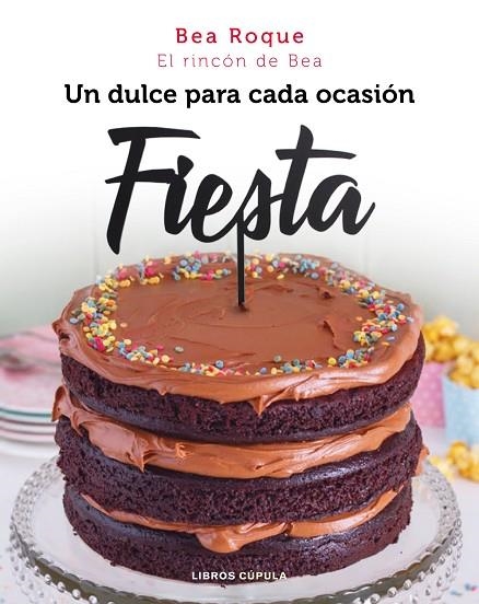 FIESTA UN DULCE PARA CADA OCASION | 9788448025083 | ROQUE, BEATRIZ