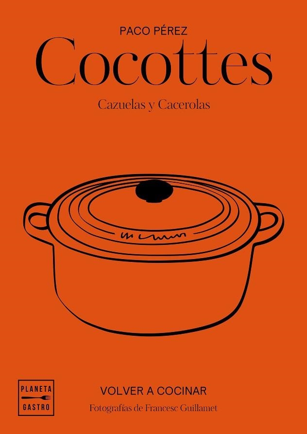 COCOTTES. CAZUELAS Y CACEROLAS | 9788408197546 | GARCÍA-ARBÓS, SALVADOR/PÉREZ, PACO