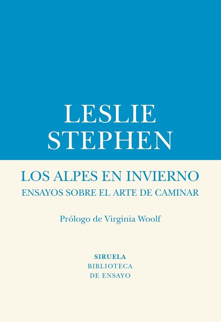 LOS ALPES EN INVIERNO ENSAYO SOBRE EL ARTE DE CAMINAR | 9788417454609 | STEPHEN, LESLIE