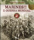 MARINES EN LA II GUERRA MUNDIAL | 9788499284712 | BLANCO ANDRÉS, ROBERTO