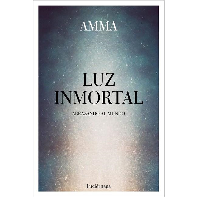 LUZ INMORTAL | 9788417371302 | AMMA