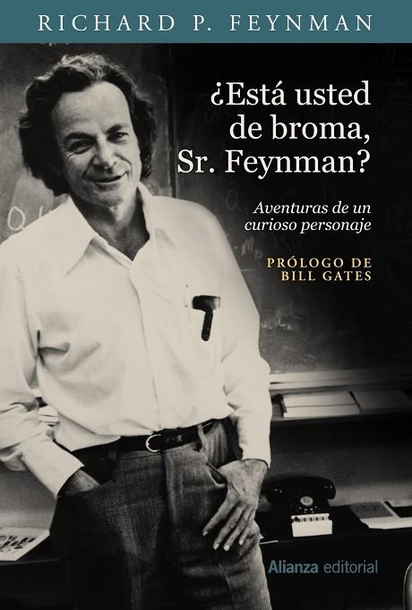 ¿ESTÁ USTED DE BROMA, SR. FEYNMAN? AVENTURAS DE UN CURIOSO PERSONAJE | 9788491811398 | FEYNMAN, RICHARD P.