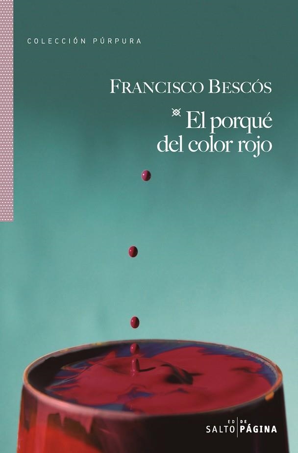 EL PORQUÉ DEL COLOR ROJO | 9788416148615 | BESCÓS, FRANCISCO