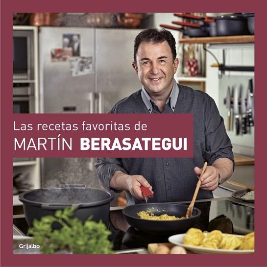 LAS RECETAS FAVORITAS DE MARTÍN BERASATEGUI | 9788416895168 | BERASATEGUI, MARTÍN