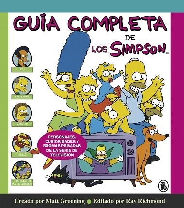 GUÍA COMPLETA DE LOS SIMPSON (LOS SIMPSON) PERSONAJES, CURIOSIDADES Y BROMAS PRIVADAS DE LA SERIE DE TELEVISIÓN | 9788402421982 | GROENING, MATT