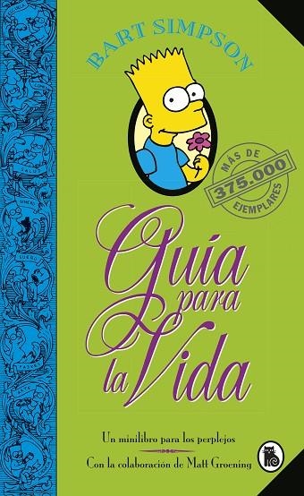 BART SIMPSON. GUÍA PARA LA VIDA (LOS SIMPSON) UN MINI-LIBRO PARA LOS PERPLEJOS | 9788402421999 | GROENING, MATT