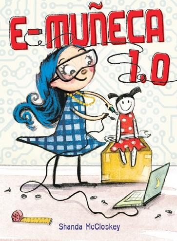 E-MUÑECA 1.0 | 9788416490509 | MCCLOSKEY,SHANDA