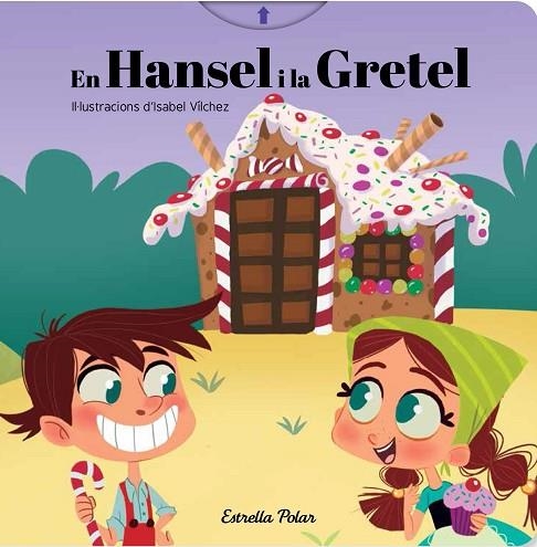 EN HANSEL I LA GRETEL | 9788491376460 | VÍLCHEZ, ISABEL