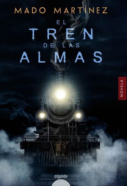 EL TREN DE LAS ALMAS | 9788491890393 | MARTÍNEZ, MADO