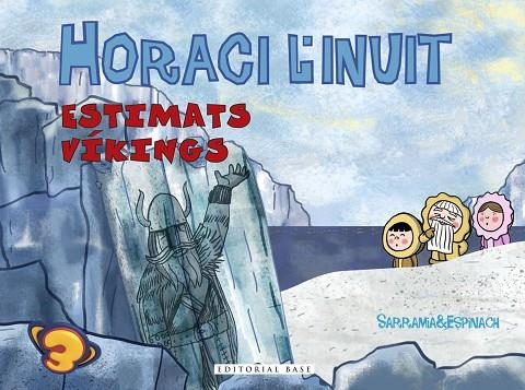 HORACI L'INUIT. ESTIMATS VÍKINGS | 9788417183936 | SARRAMIA, OSCAR/ESPINACH, ANNA