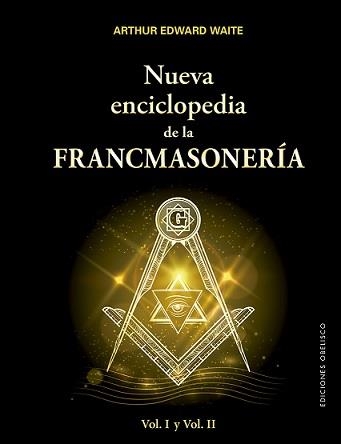 NUEVA ENCICLOPEDIA DE LA FRANCMASONERÍA VOL 1 Y 2 | 9788491113768 | ARTHUR EDWARD WAITE