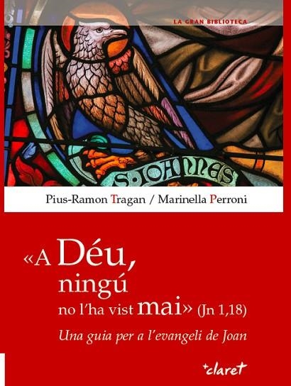 A DÉU, NINGÚ NO L'HA VIST MAI | 9788491361398 | TRAGAN, PIUS-RAMON/PERRONI, MARINELLA