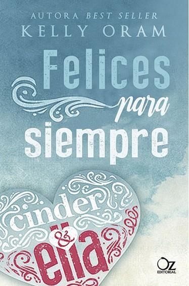 FELICES PARA SIEMPRE | 9788417525002 | ORAM, KELLY