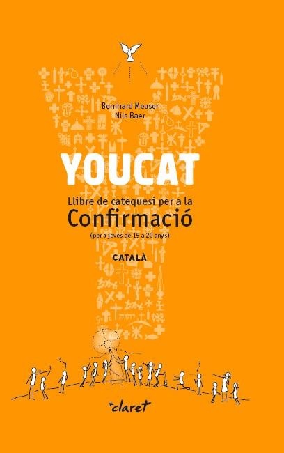 YOUCAT. LLIBRE DE CATEQUESI PER A LA CONFIRMACIÓ | 9788491360742 | MEUSER, BERNHARD