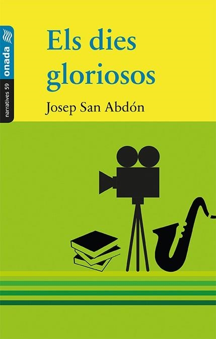 ELS DIES GLORIOSOS | 9788417050535 | SAN ABDÓN QUERAL, JOSEP