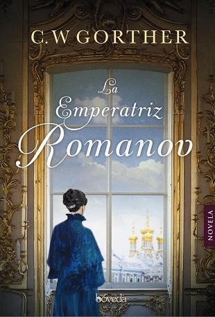 LA EMPERATRIZ ROMANOV | 9788416691869 | GORTNER, C.W.