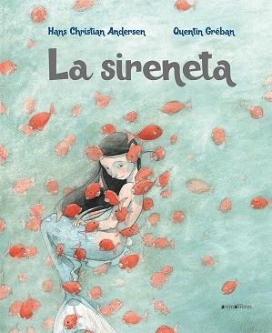 LA SIRENETA | 9788417599058 | ANDERSEN, HANS CHRISTIAN/GREBAN,QUENTIN